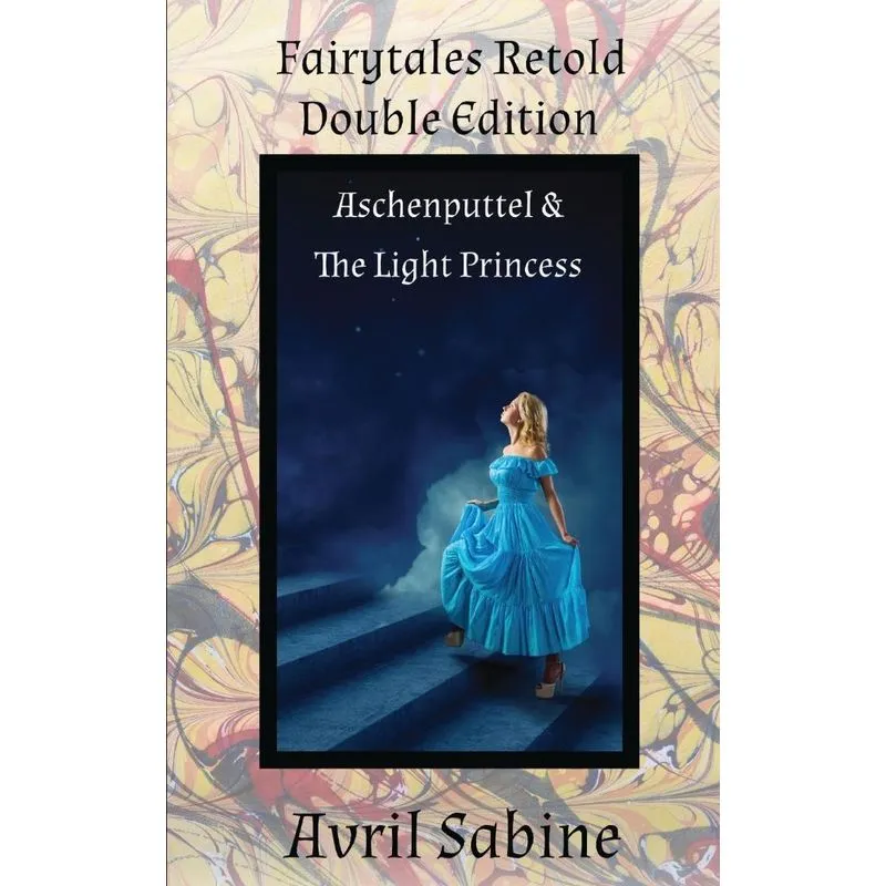 Aschenputtel & The Light Princess