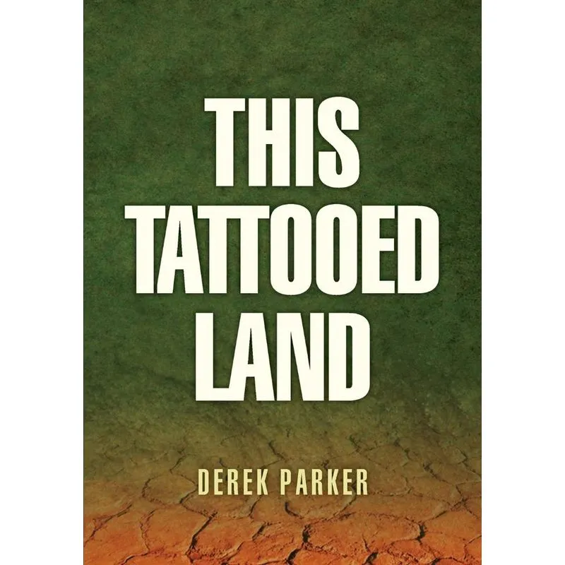 This Tattooed Land