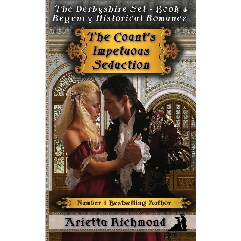 The Counts Impetuous seduction