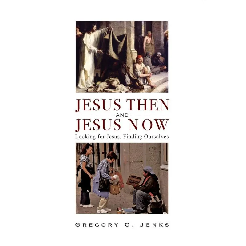Jesus then and Jesus now
