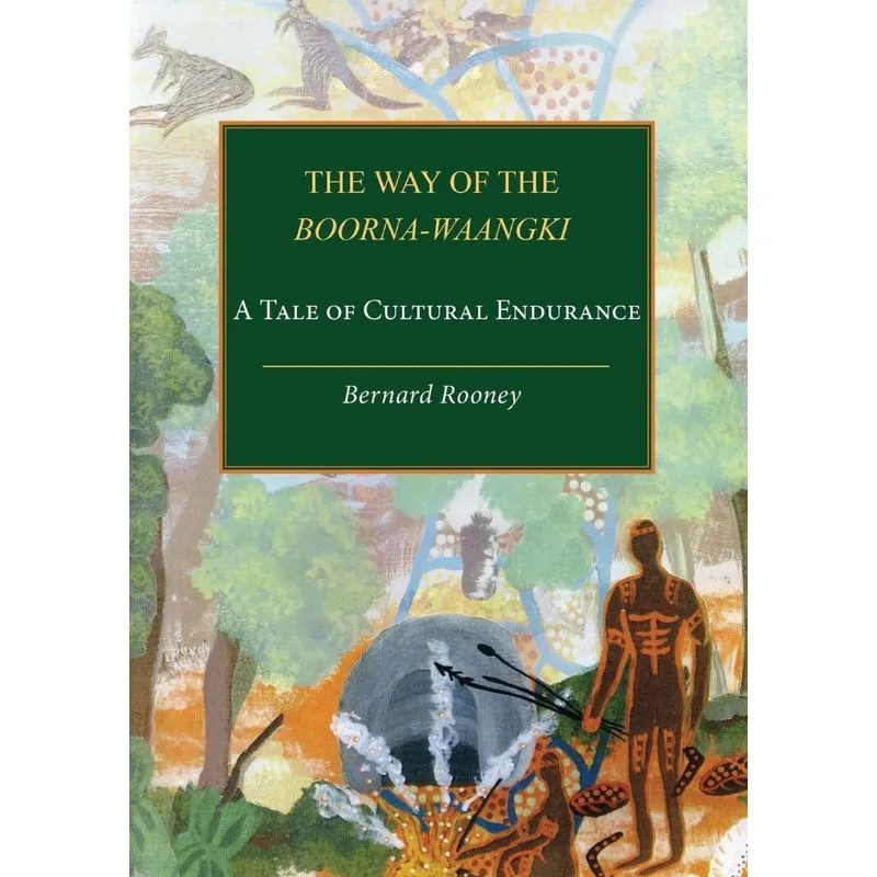 The way of the Boorna-Waangki