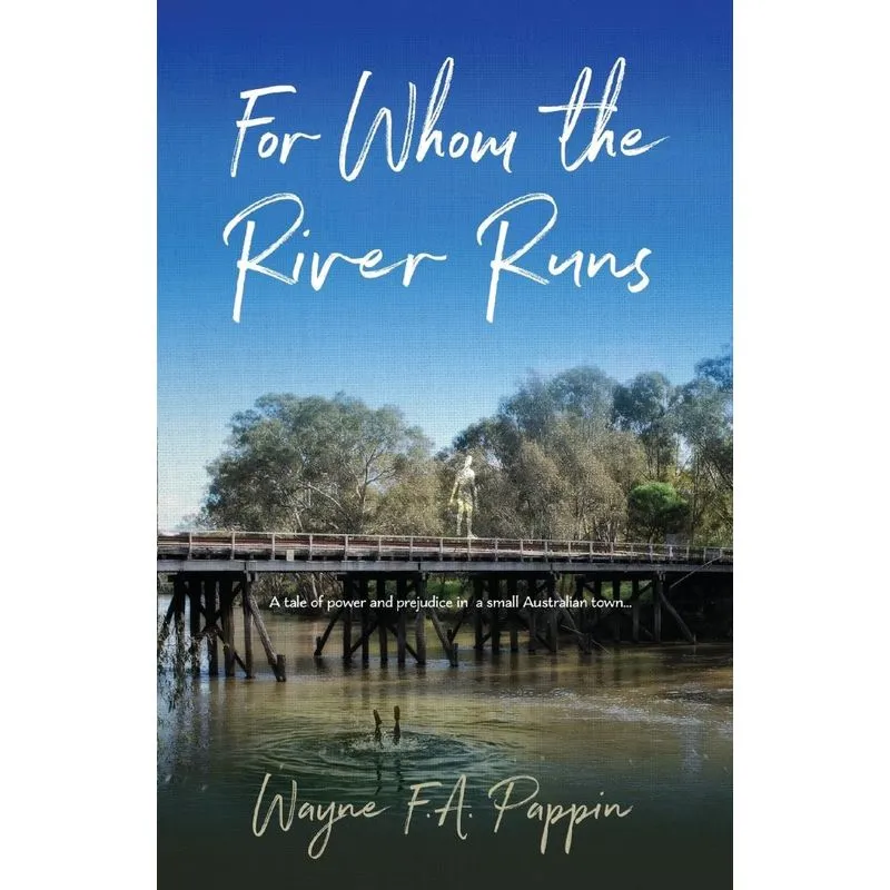 For Whom the River Runs