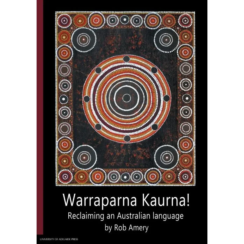 Warraparna Kaurna!