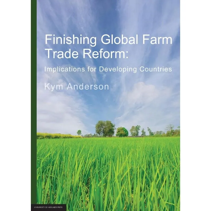 FINISHING GLOBAL FARM TRADE REFORM