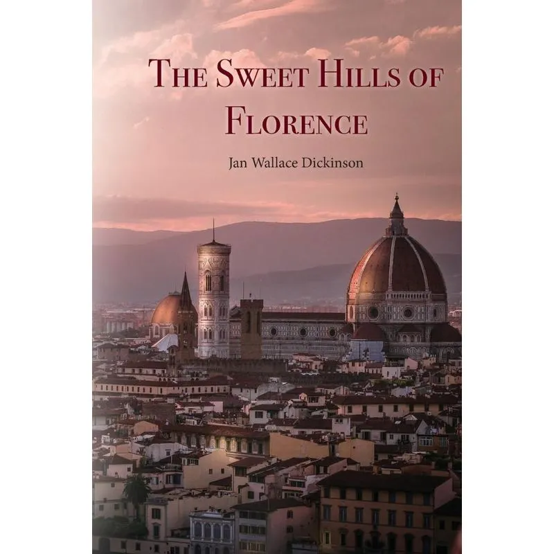 The Sweet Hills of Florence