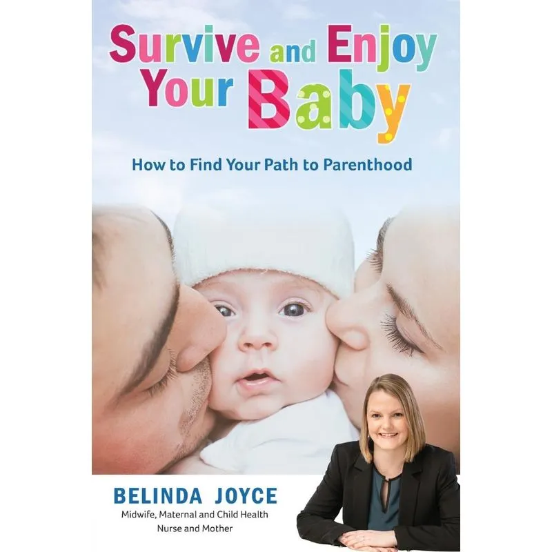 Survive and Enjoy Your Baby