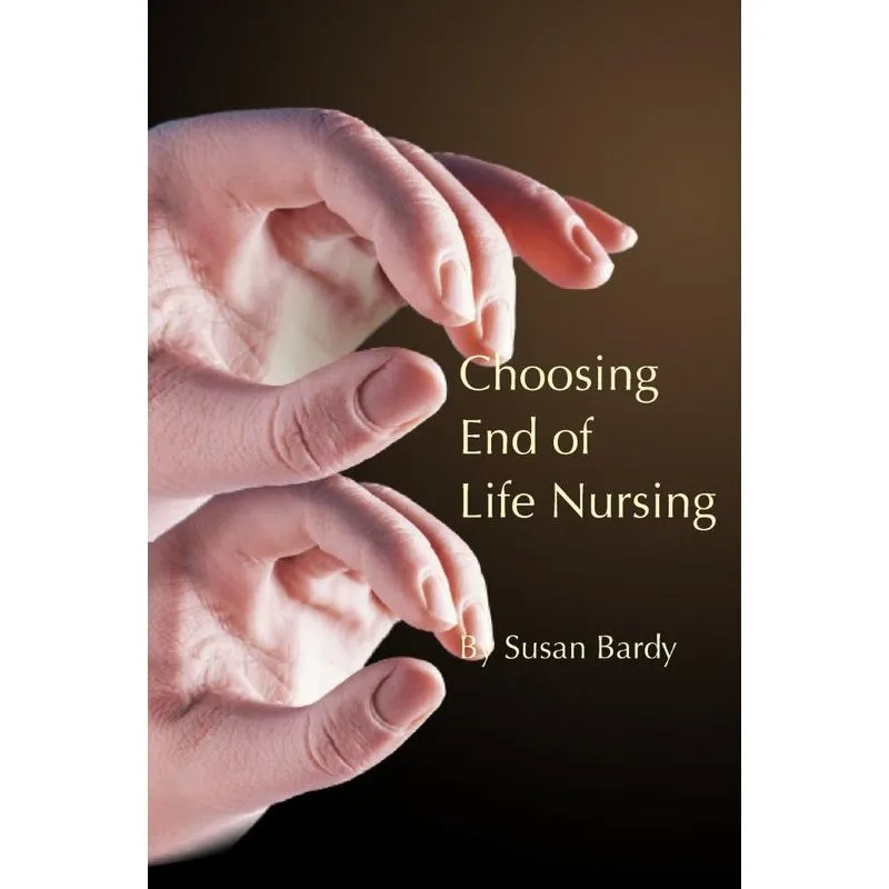 Choosing end of life nursing