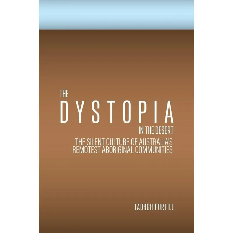 The Dystopia in the Desert