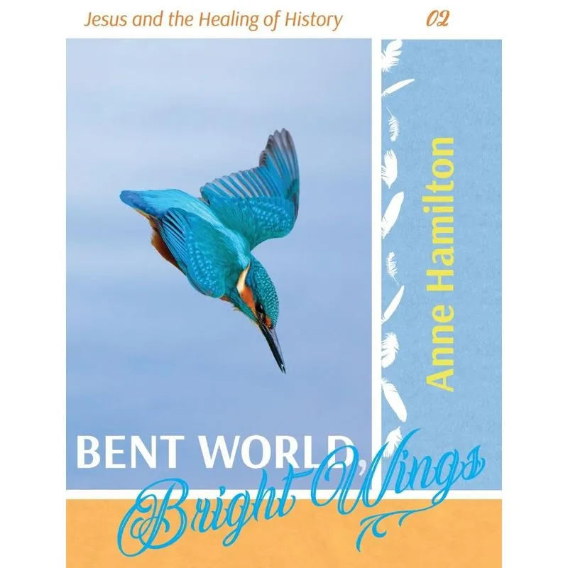 Bent World, Bright Wings