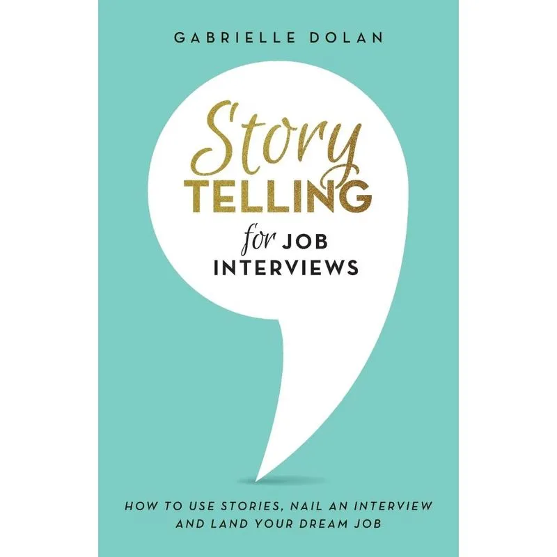 Storytelling for Job Interviews