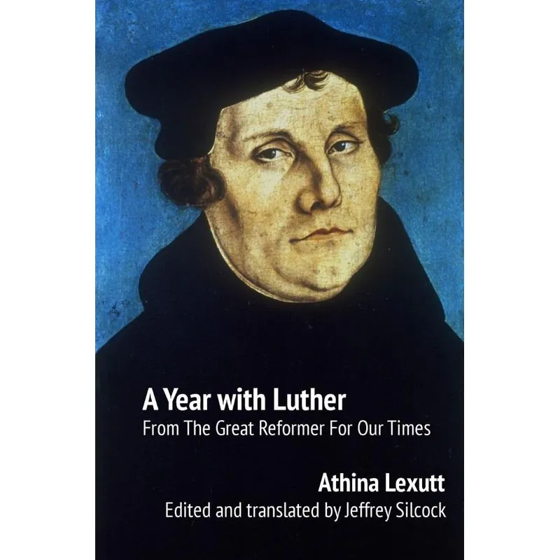 A Year with Luther