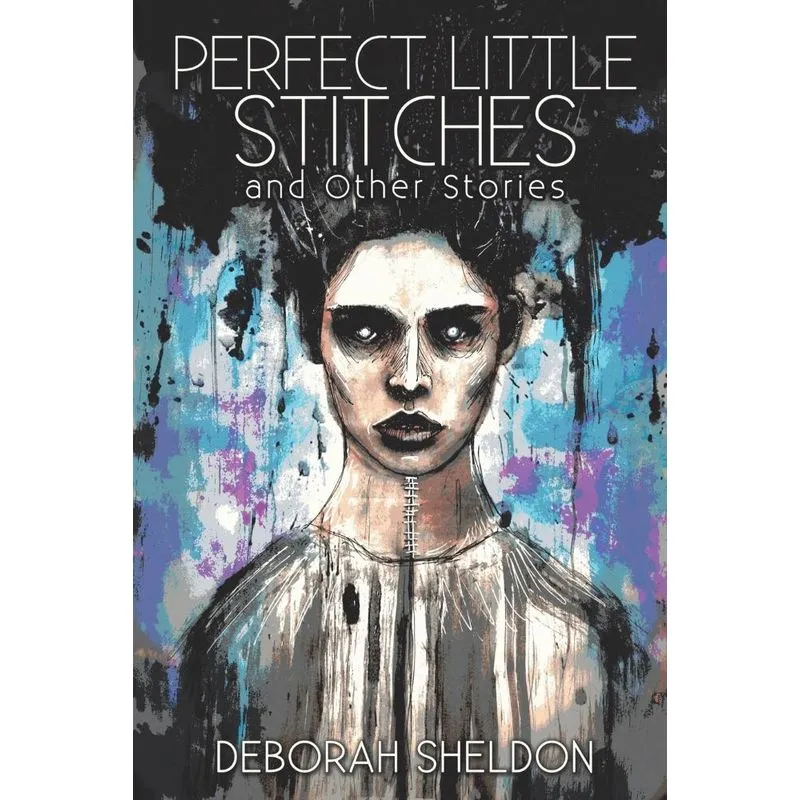 Perfect Little Stitches and Other Stories