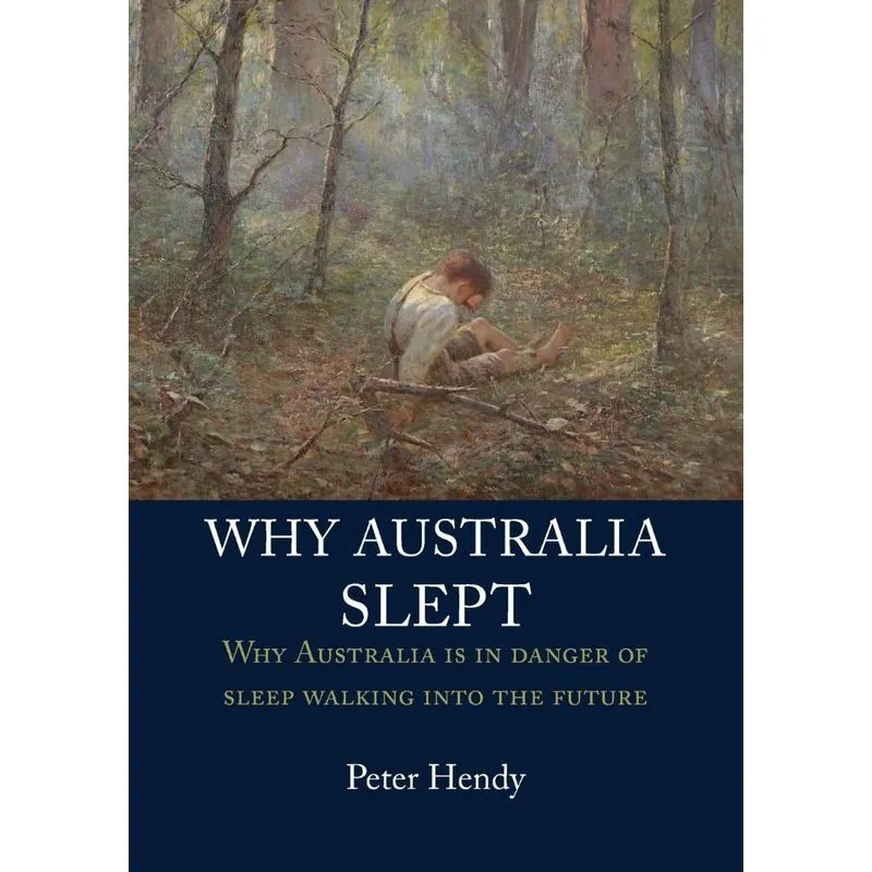 WHY AUSTRALIA SLEPT