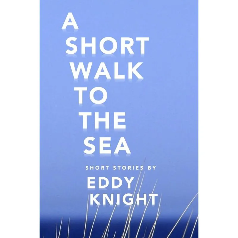 A Short Walk to the Sea