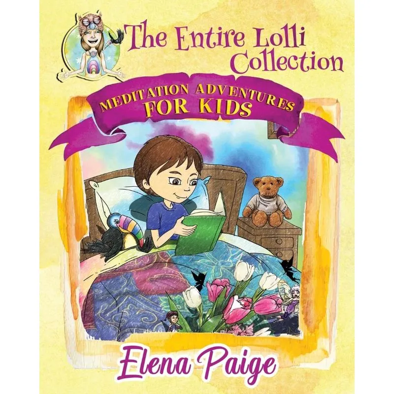 Meditation Adventures For Kids - The Entire Lolli Collectio