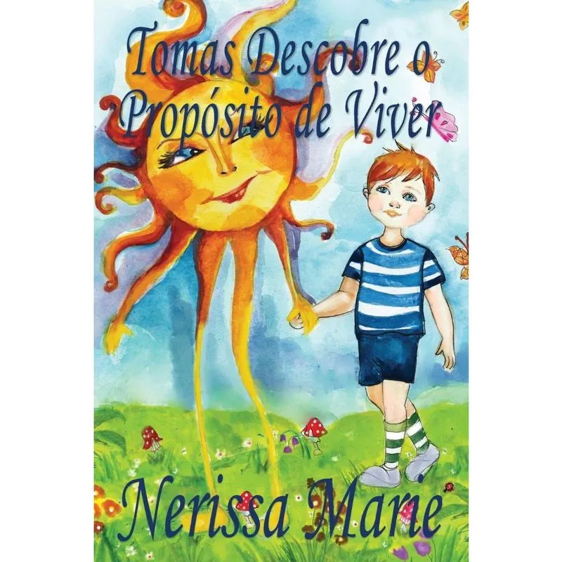 Tomas Descobre o Propósito de Viver (historia infantil, liv