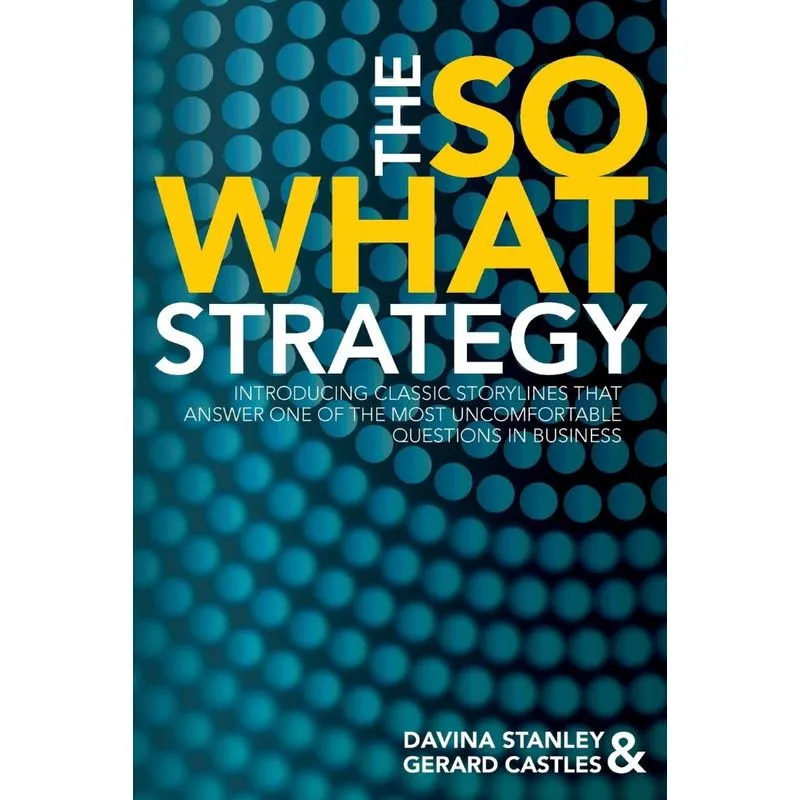 The So What Strategy
