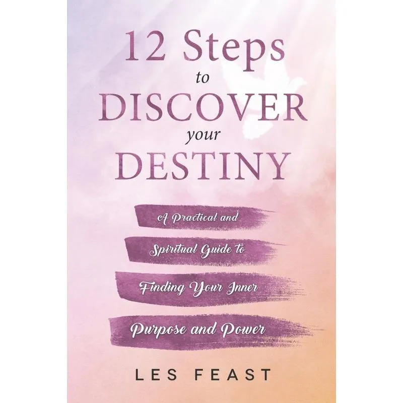 12 Steps to Discover Your Destiny