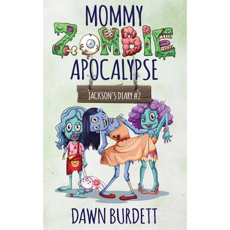 Mommy Zombie Apocalypse