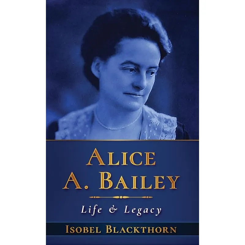 Alice A Bailey