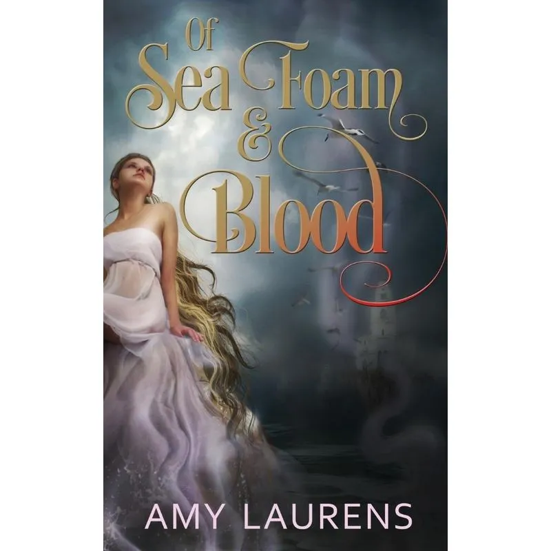 Of Sea Foam and Blood