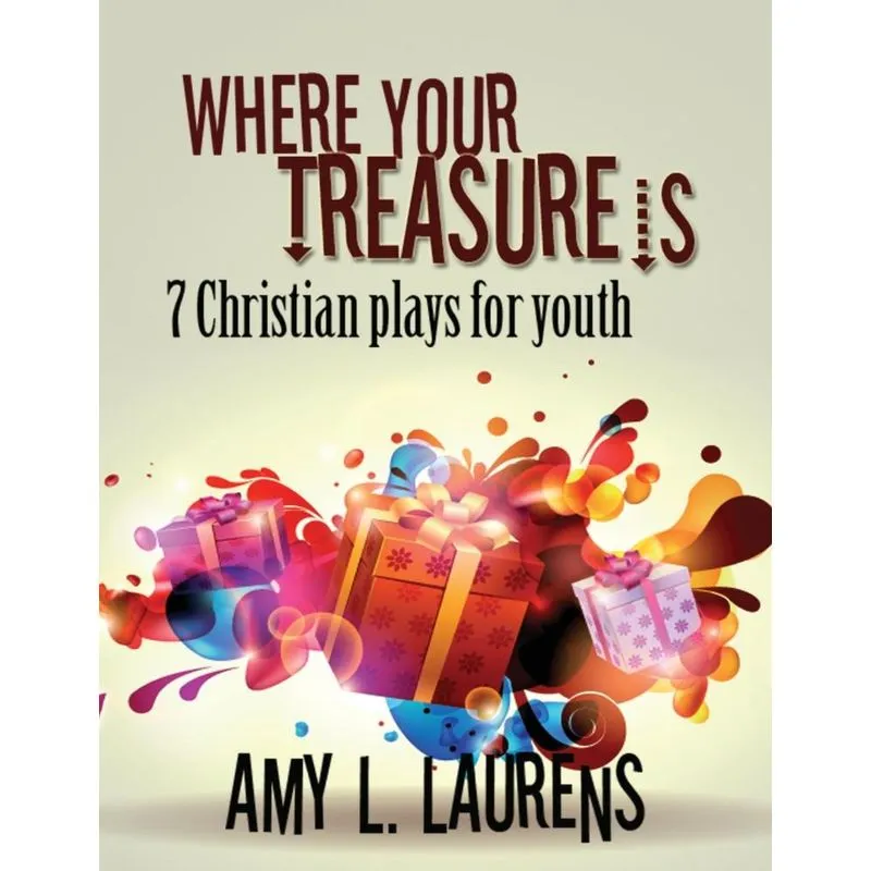 Where Your Treasure Is