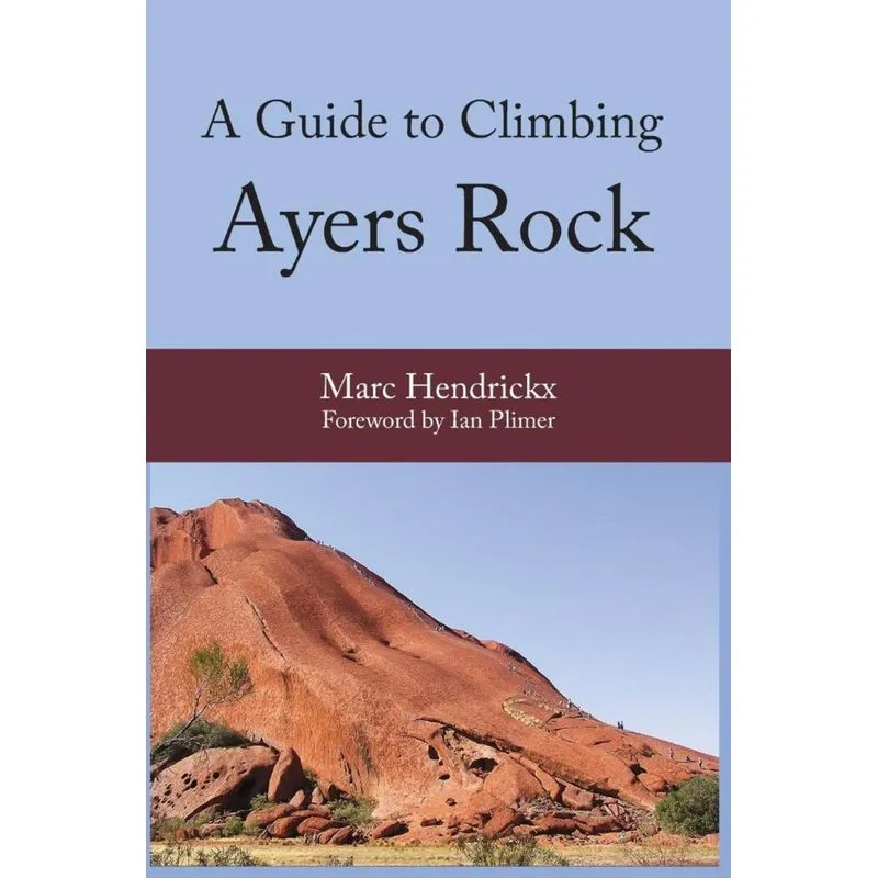 A Guide to Climbing Ayers Rock