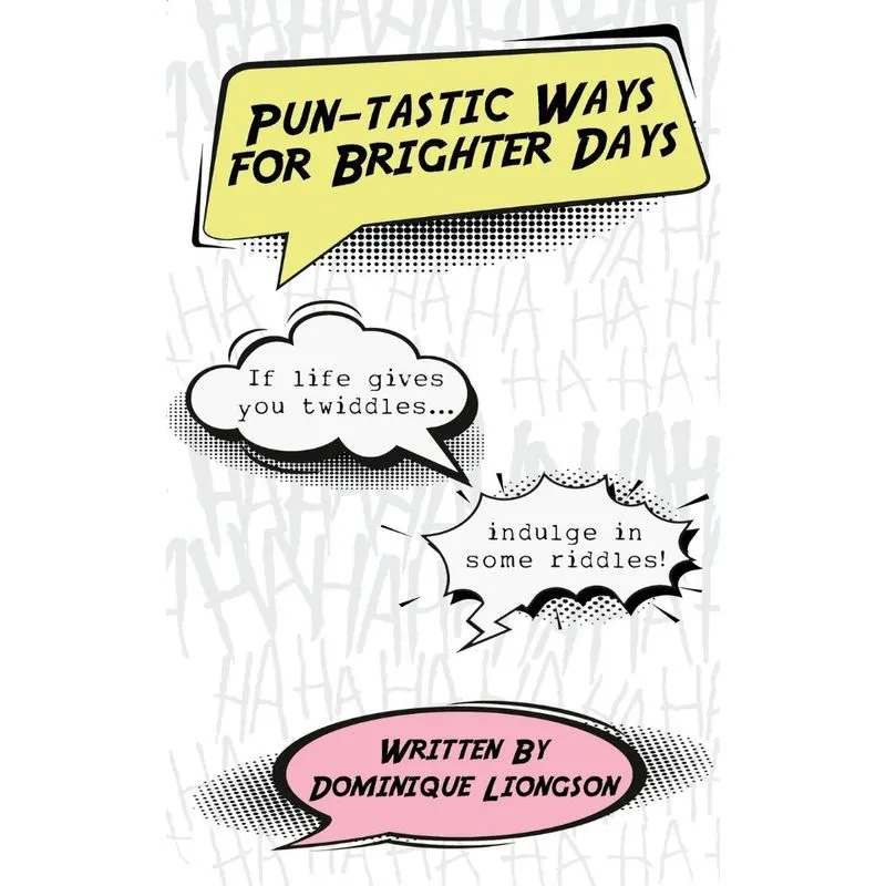 Pun-tastic Ways For Brighter Days