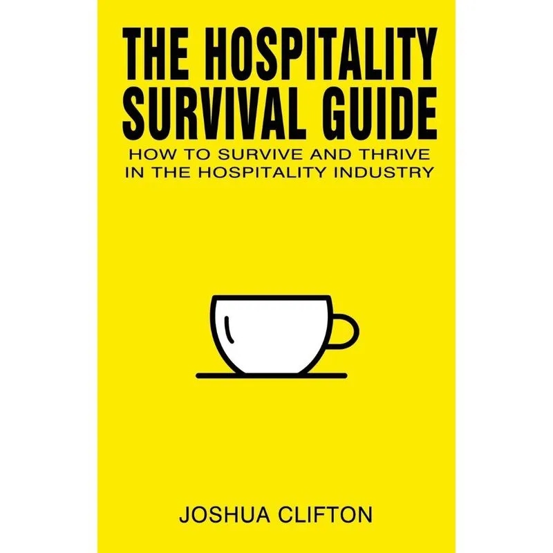 The Hospitality Survival Guide