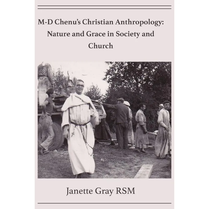 M-D Chenus Christian Anthropology