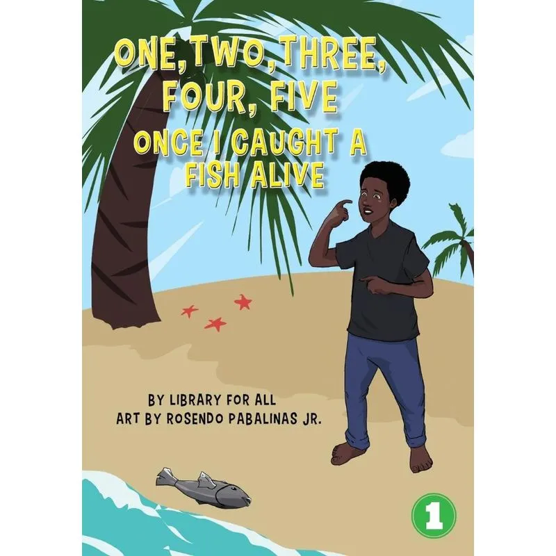 12345 Once I Caught A Fish Alive