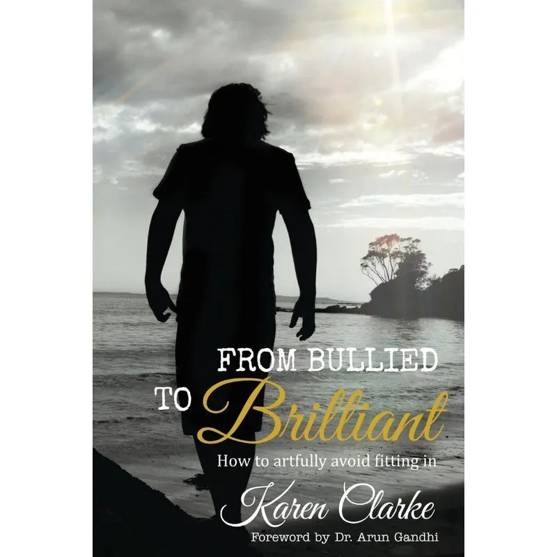 From Bullied to Brilliant