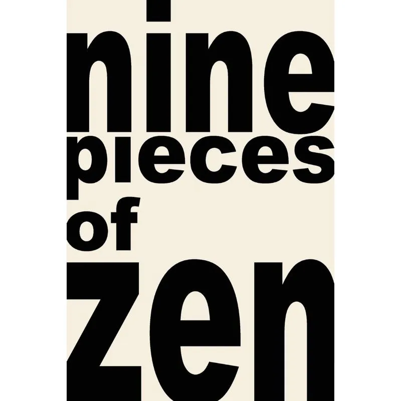 nine pieces of zen