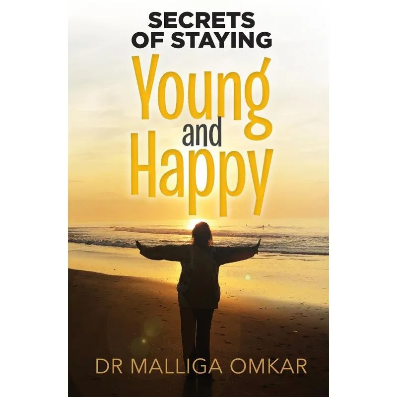 Secrets of Staying Young and Happy