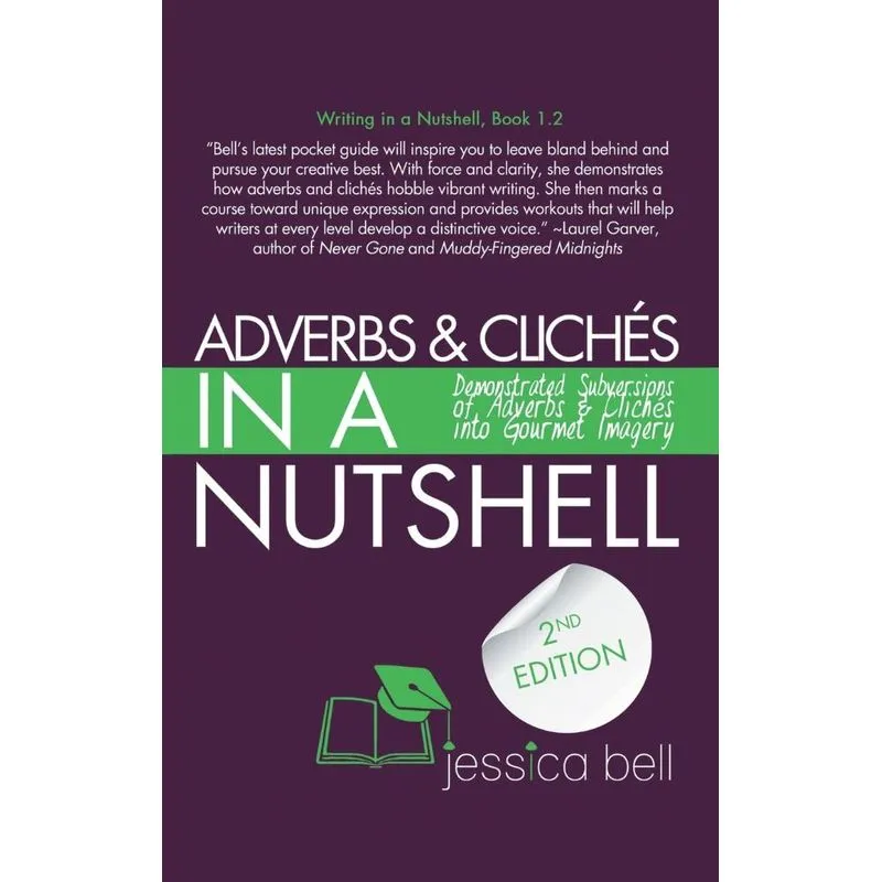 Adverbs & Clichés in a Nutshell
