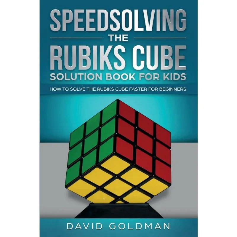 Speedsolving the Rubiks Cube Solution Book for Kids