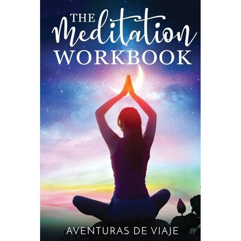 The Meditation Workbook