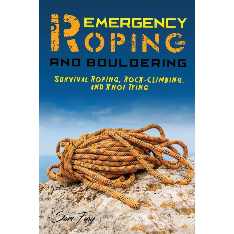 Emergency Roping and Bouldering
