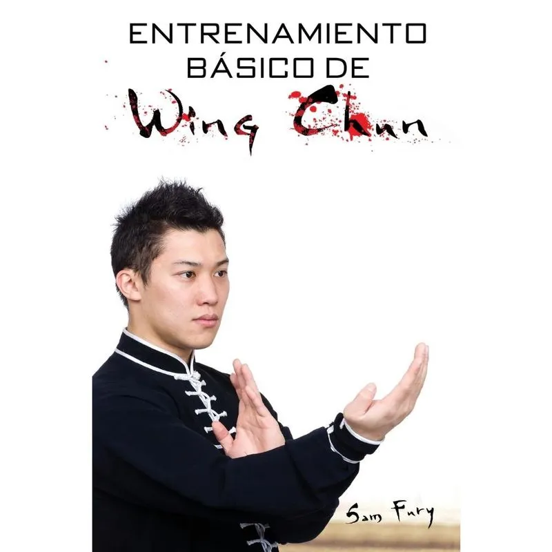 Entrenamiento Básico de Wing Chun