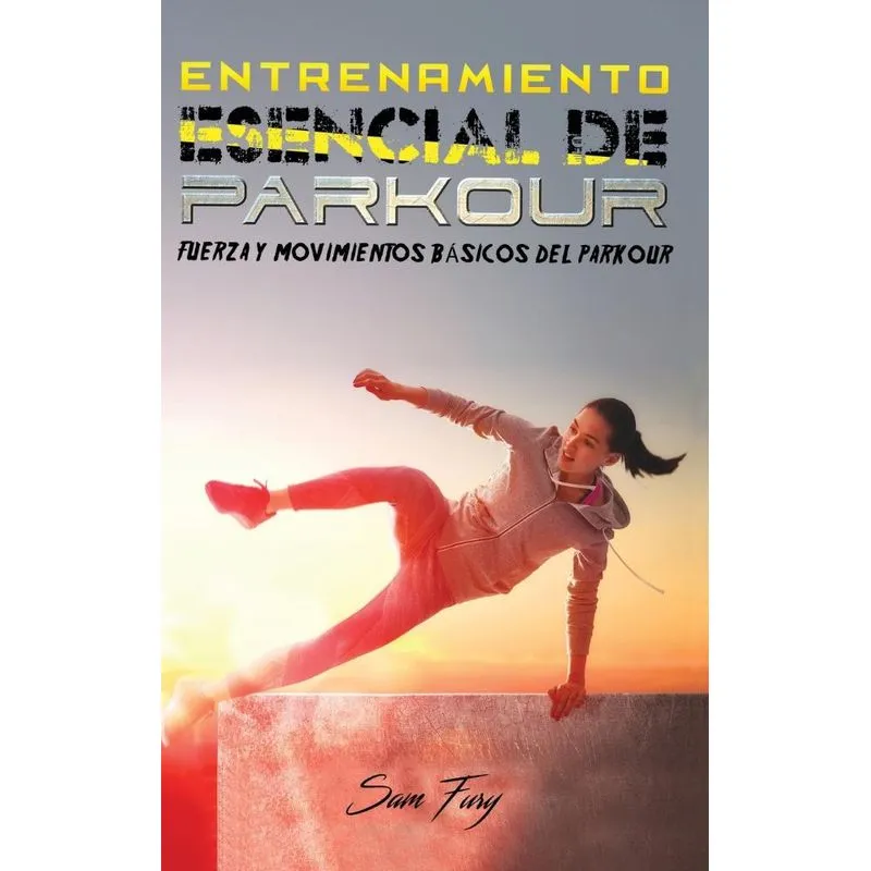 Entrenamiento Esencial de Parkour