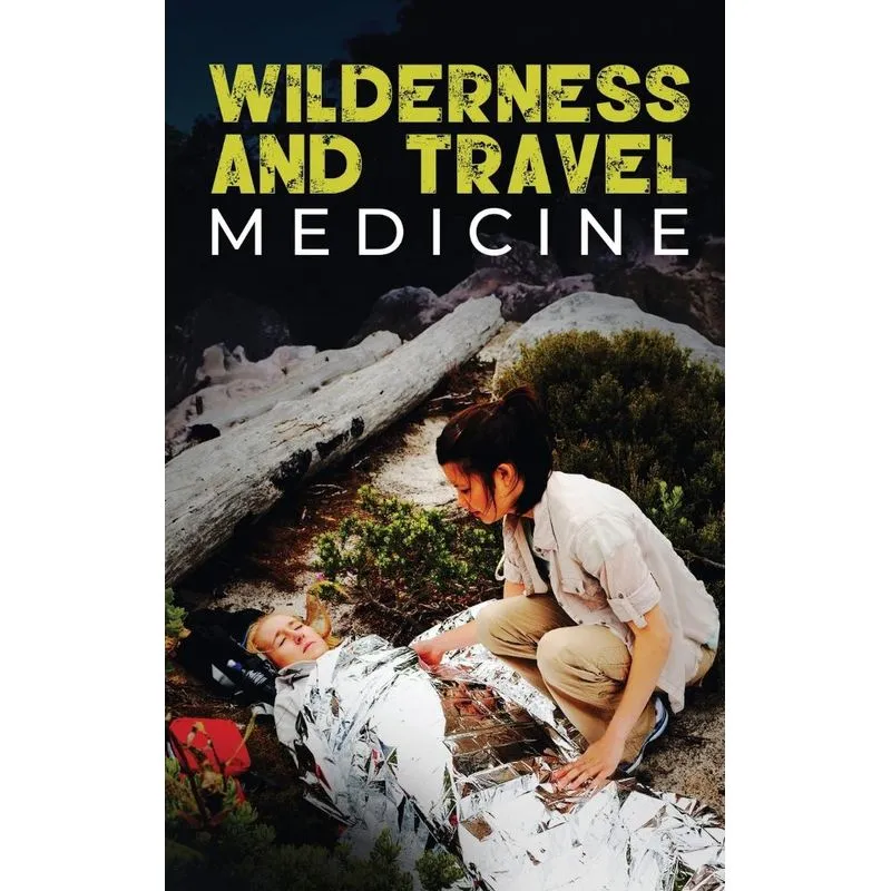 Wilderness and Travel Medicine