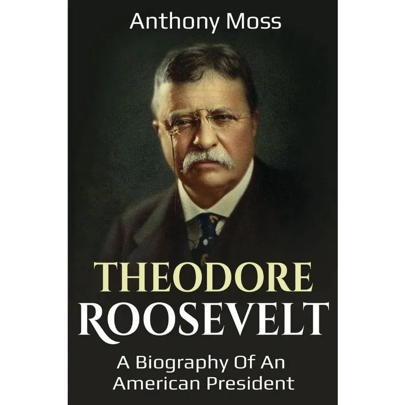 Theodore Roosevelt