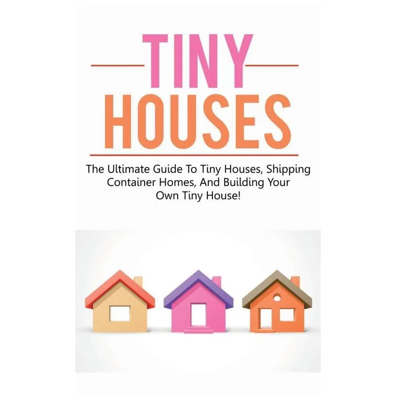 Tiny Houses
