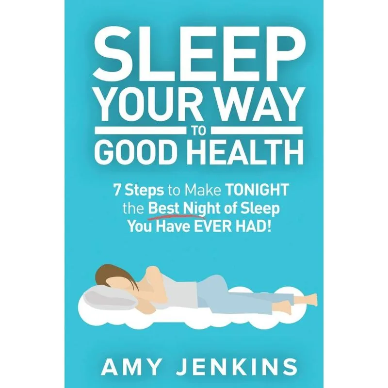 Sleep Your Way to Good Health