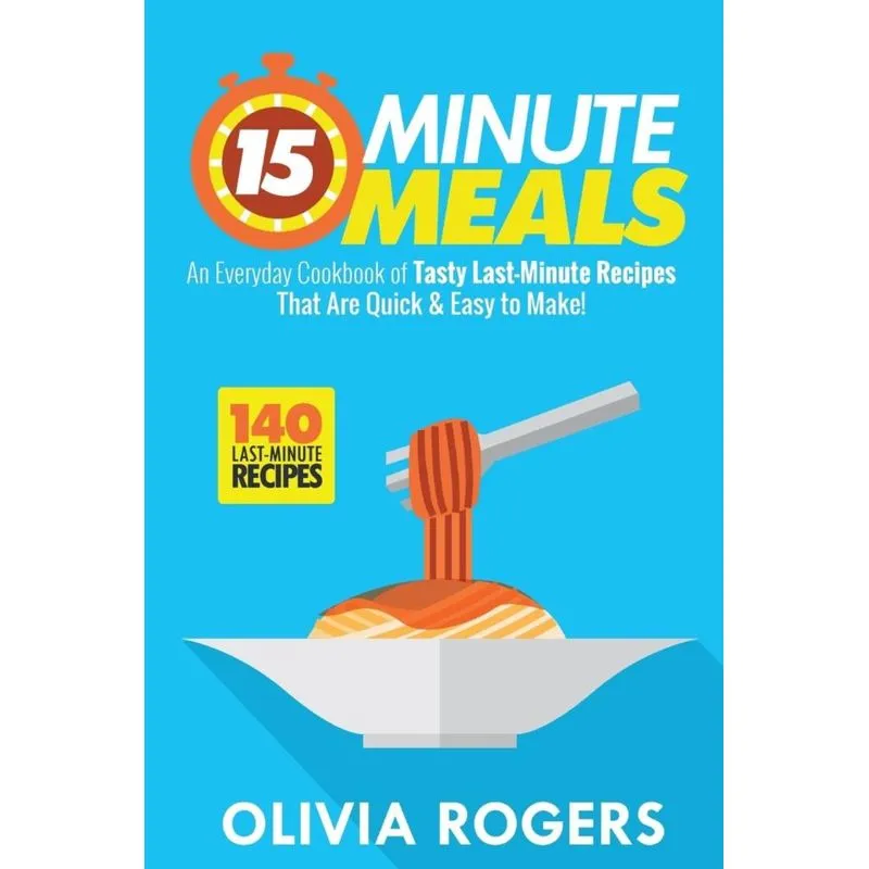 15-Minute Meals (2nd Edition)