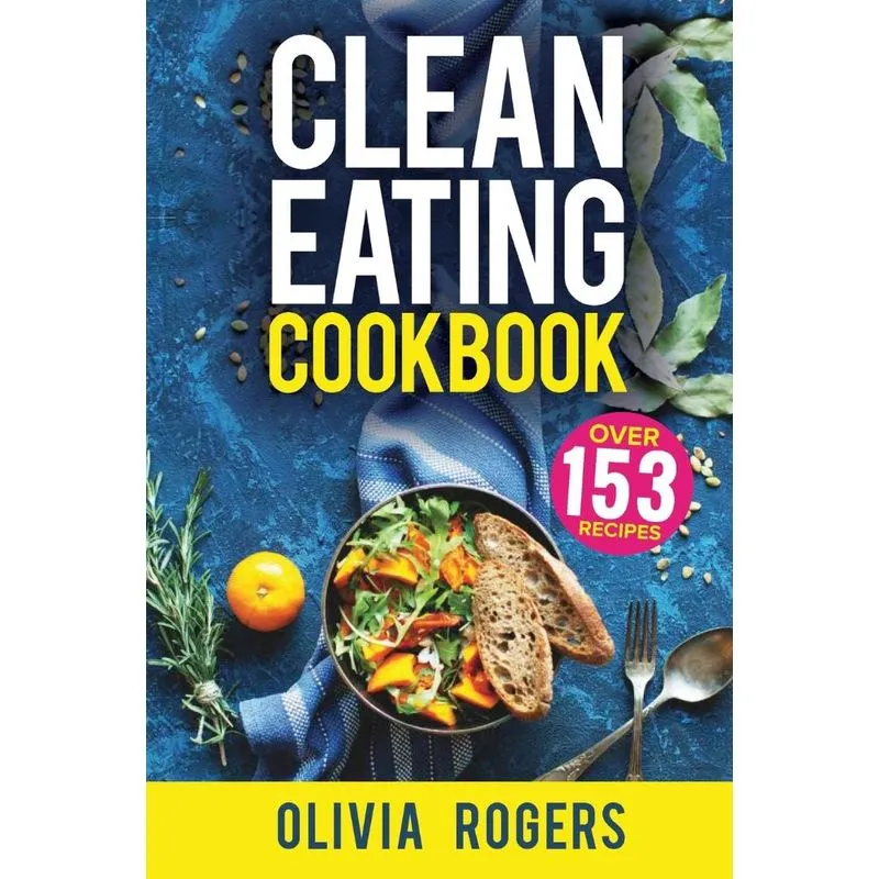 Clean Eating Cookbook