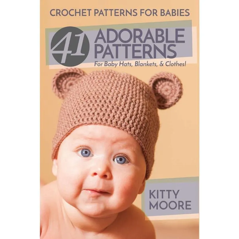 Crochet Patterns For Babies (2nd Edition)