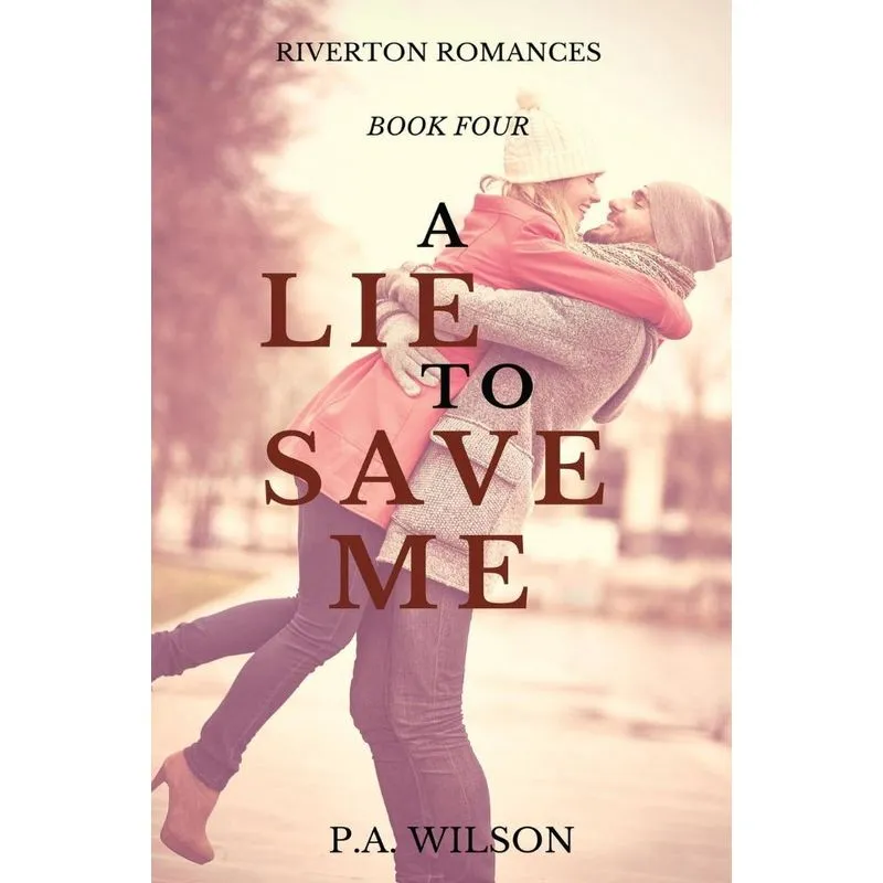 A Lie To Save Me
