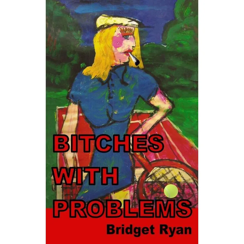 Bitches with Problems