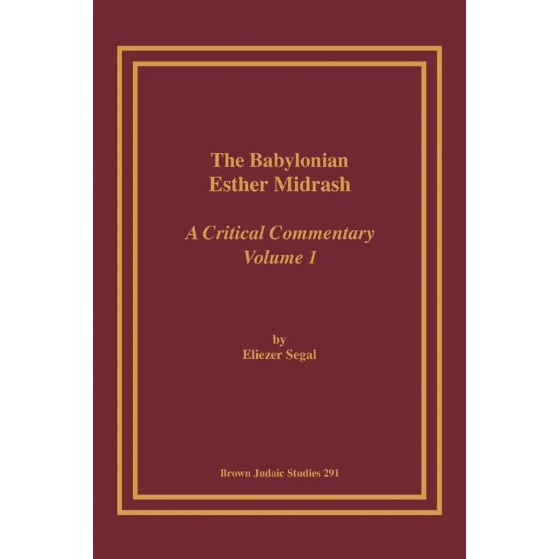 The Babylonian Esther Midrash